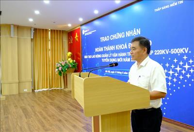 Tổng kết khóa đào tạo lao động quản lý vận hành trạm biến áp 220kV-500kV tuyển dụng mới 