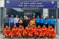 “Mái ấm Công đoàn” mang theo niềm vui và hi vọng cho gia đình đoàn viên