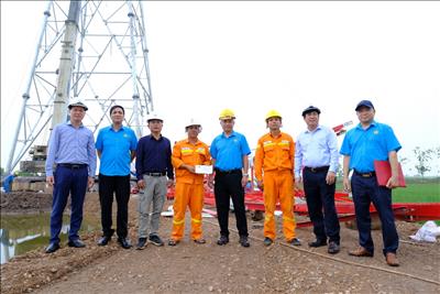 Công đoàn PTC1 động viên người lao động TTĐ Ninh Bình và TTĐ Đông Bắc 2 tham gia giám sát công trình ĐZ 500kV Quảng Trạch – Phố Nối