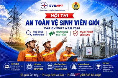 EVNNPT phát động Hội thi an toàn vệ sinh viên giỏi năm 2026