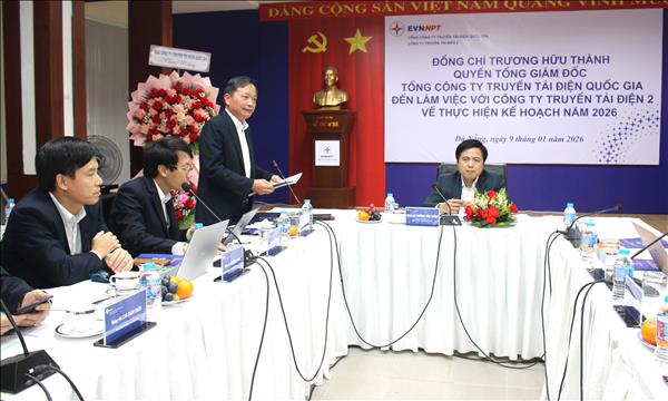 Tổng Giám đốc EVNNPT làm việc với PTC2 về thực hiện kế hoạch sản xuất kinh doanh và đầu tư xây dựng năm 2026