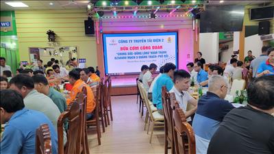 Công đoàn Công ty Truyền tải điện 2 tổ chức “Bữa cơm Công đoàn” năm 2024 
