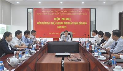 Hoàn thành kiểm điểm tự phê bình và phê bình các tập thể và cá nhân năm 2023 cấp ủy cơ sở trong Đảng bộ EVNNPT 