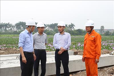 Lãnh đạo EVN, EVNNPT kiểm tra tiến độ thi công Dự án đường dây 500kV mạch 3 đoạn qua tỉnh Hưng Yên và Hải Dương