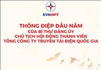 Thông điệp đầu năm mới của Bí thư Đảng ủy, Chủ tịch HĐTV Tổng công ty Truyền tải điện Quốc gia