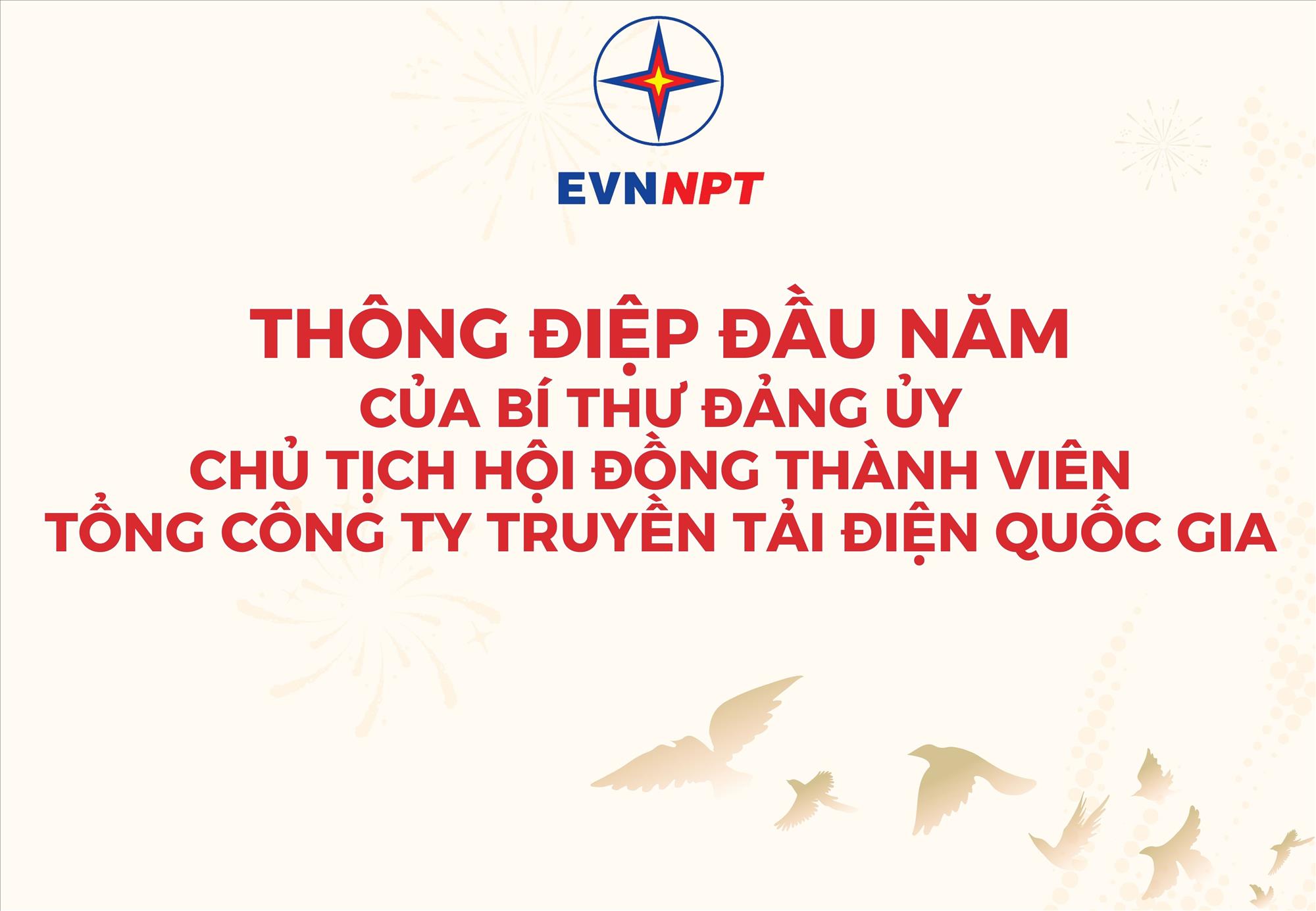 Thông điệp đầu năm mới của Bí thư Đảng ủy, Chủ tịch HĐTV Tổng công ty Truyền tải điện Quốc gia