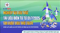 Infographic: Nghiệp vụ lưu trữ tài liệu điện tử từ 1/7/2025
