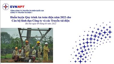 PTC1 Hoàn thành công tác Huấn luyện An toàn điện năm 2022 cho Cán bộ lãnh đạo Công ty, lãnh đạo các TTĐ trực thuộc