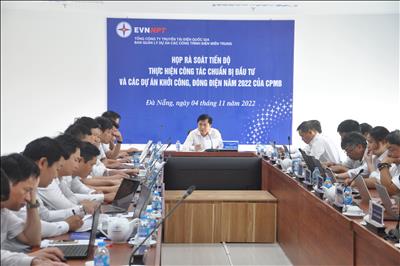 Phó Tổng Giám đốc EVNNPT Trương Hữu Thành họp rà soát tiến độ thực hiện công tác chuẩn bị đầu tư và các dự án khởi công, đóng điện năm 2022 của CPMB