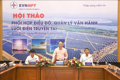 Phối hợp điều độ, quản lý vận hành lưới điện truyền tải giữa các nhà máy điện năng lượng tái tạo và Công ty Truyền tải điện 3