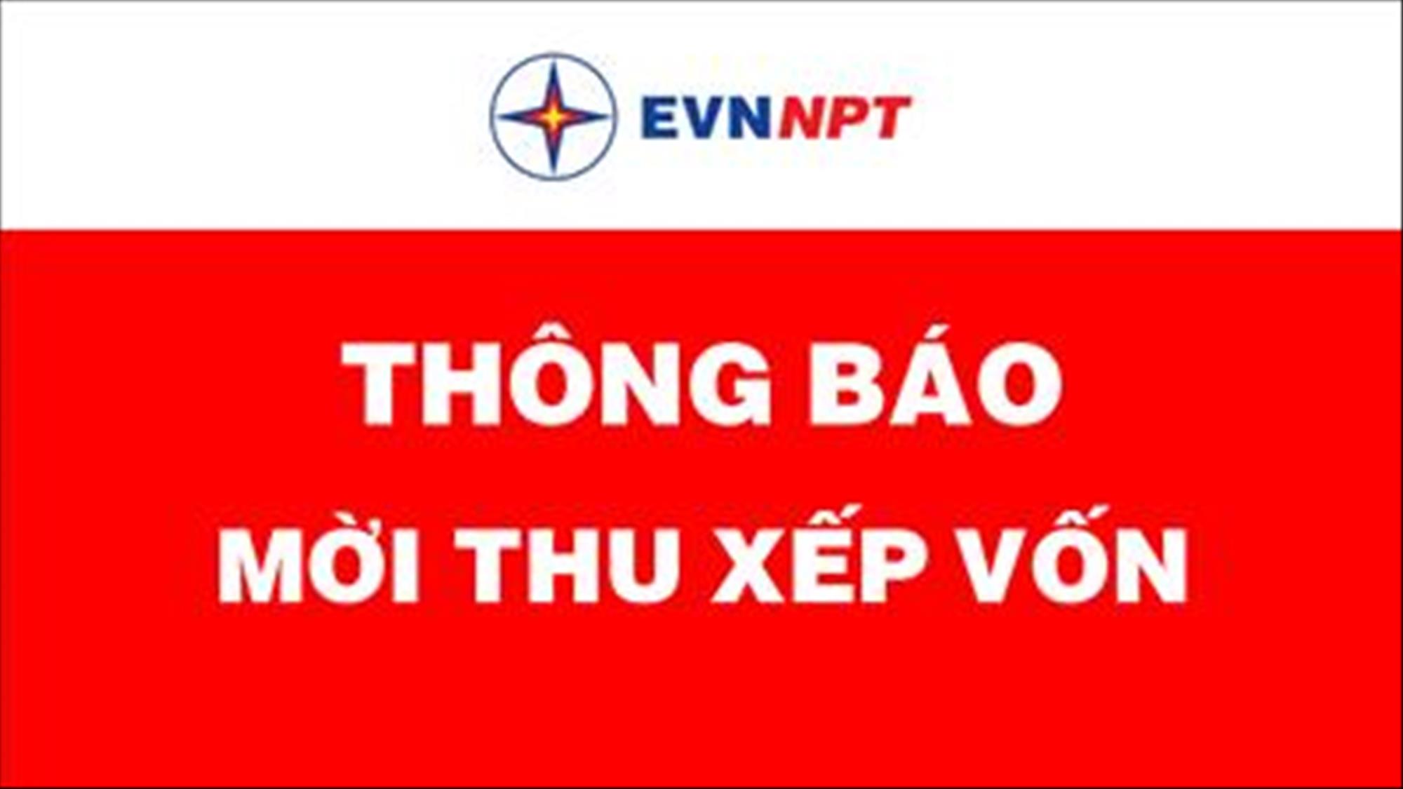 EVNNNPT mời thu xếp vốn cho 3 dự án truyền tải điện
