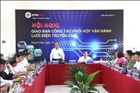 Tăng cường phối hợp vận hành lưới điện truyền tải với các nhà máy điện trên địa bàn tỉnh Khánh Hòa