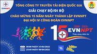 EVNNPT: Tổ chức Giải chạy/Đi bộ Online trong khuôn khổ Hội thao CNVCLĐ EVNNPT lần thứ VI, năm 2023
