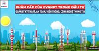 Phân cấp của EVNNPT trong công tác đầu tư, quản lý kỹ thuật, an toàn, viễn thông, công nghệ thông tin 