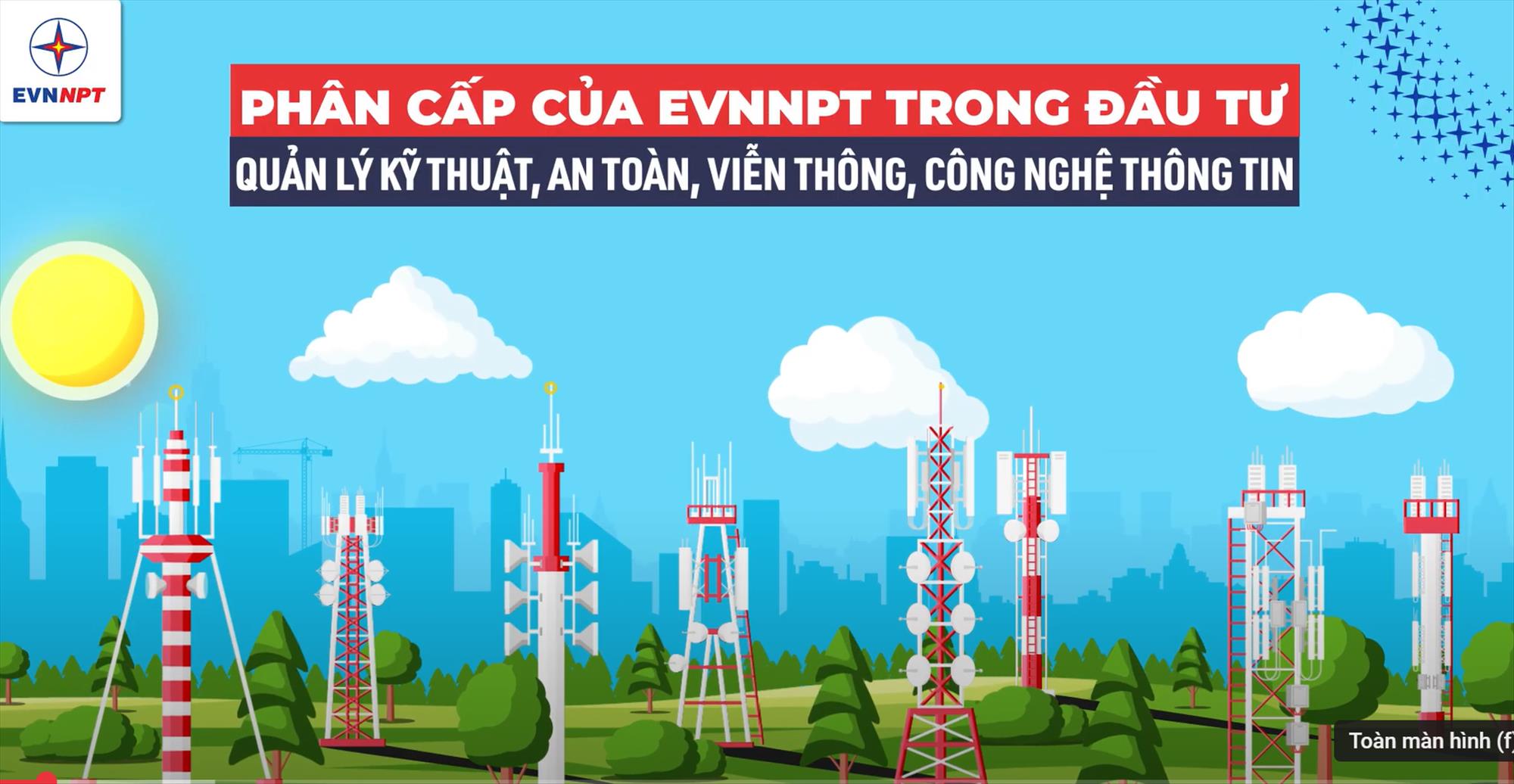 Phân cấp của EVNNPT trong công tác đầu tư, quản lý kỹ thuật, an toàn, viễn thông, công nghệ thông tin 