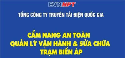 Cẩm nang an toàn quản lý vận hành và sửa chữa trạm biến áp