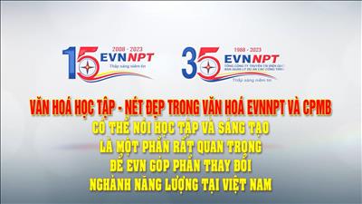 Văn hoá học tập - Nét đẹp trong văn hoá EVNNPT và CPMB