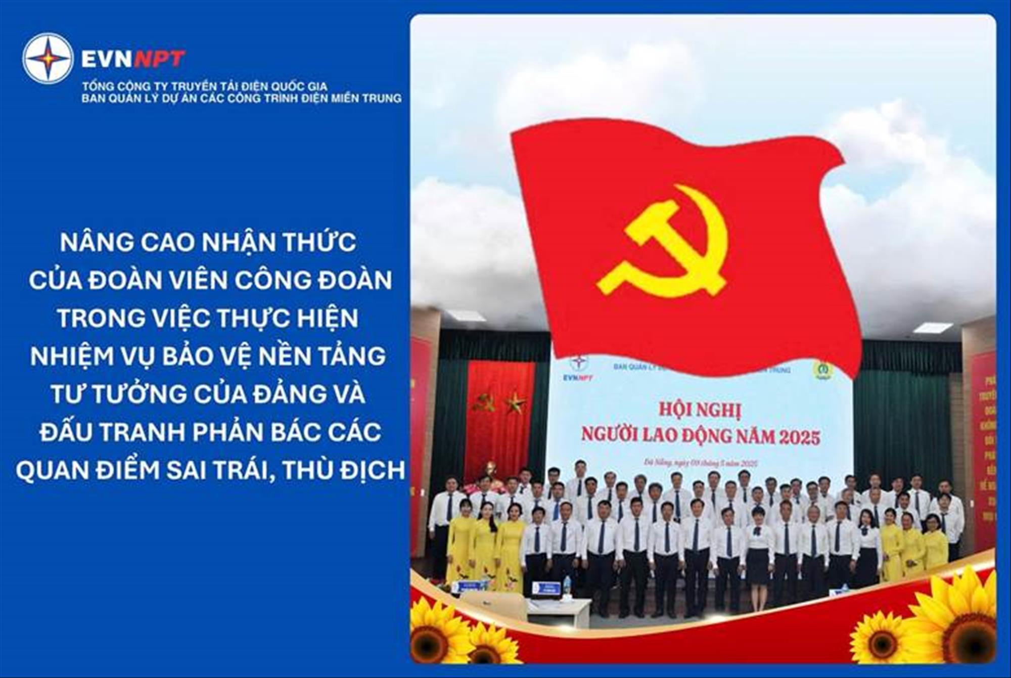 Nâng cao nhận thức của đoàn viên Công đoàn: Vững vàng bản lĩnh, kiên quyết bảo vệ nền tảng tư tưởng của Đảng