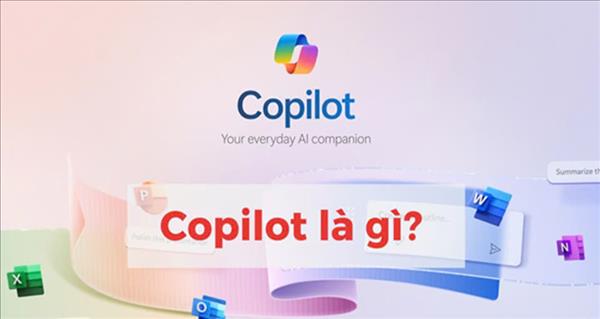 Microsoft 365 Copilot: Công cụ AI làm trợ thủ đắc lực cho công việc văn phòng – tăng năng suất lao động