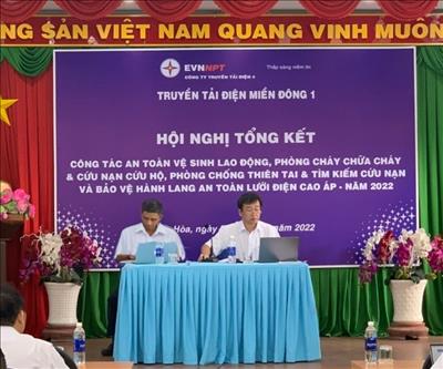 TTĐ Miền Đông 1 tổ chức thành công Hội nghị Tổng kết công tác An toàn vệ sinh lao động; Phòng cháy chữa cháy & cứu nạn cứu hộ; Công tác Bảo vệ hành lang an toàn lưới điện cao áp và Phòng chống thiên tai & Tìm kiếm cứu nạn năm 2022