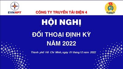 PTC4 tổ chức đối thoại định kỳ năm 2022 