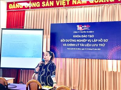 Công ty Truyền tải điện 4 tổ chức khóa đào tạo bồi dưỡng nghiệp vụ lập hồ sơ và chỉnh lý tài liệu lưu trữ