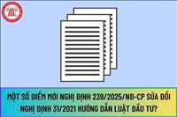 Điểm mới của Nghị định 239/2025/NĐ-CP hướng dẫn thi hành một số điều của Luật Đầu tư