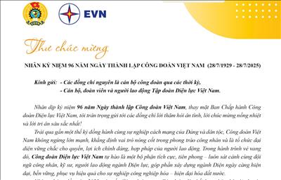 Chủ tịch Công đoàn Điện lực Việt Nam gửi thư chúc mừng kỷ niệm 96 năm Ngày thành lập Công đoàn Việt Nam