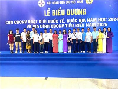 04 cá nhân, 01 tập thể nữ EVNNPT đạt giải các cuộc thi của EVN; 8 cháu đạt thành tích cao và 3 gia đình tiêu biểu được tôn vinh